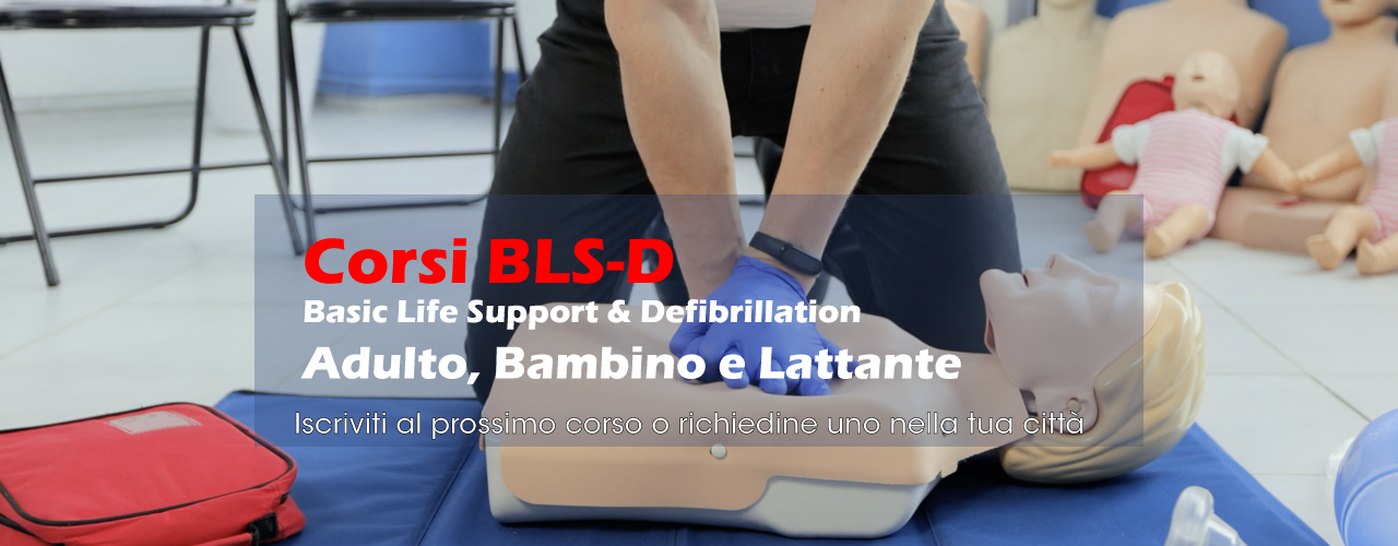 Corso BLSD Adulto, Bambino e Lattante